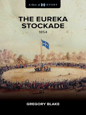 cover image of The Eureka Stockade: 1854